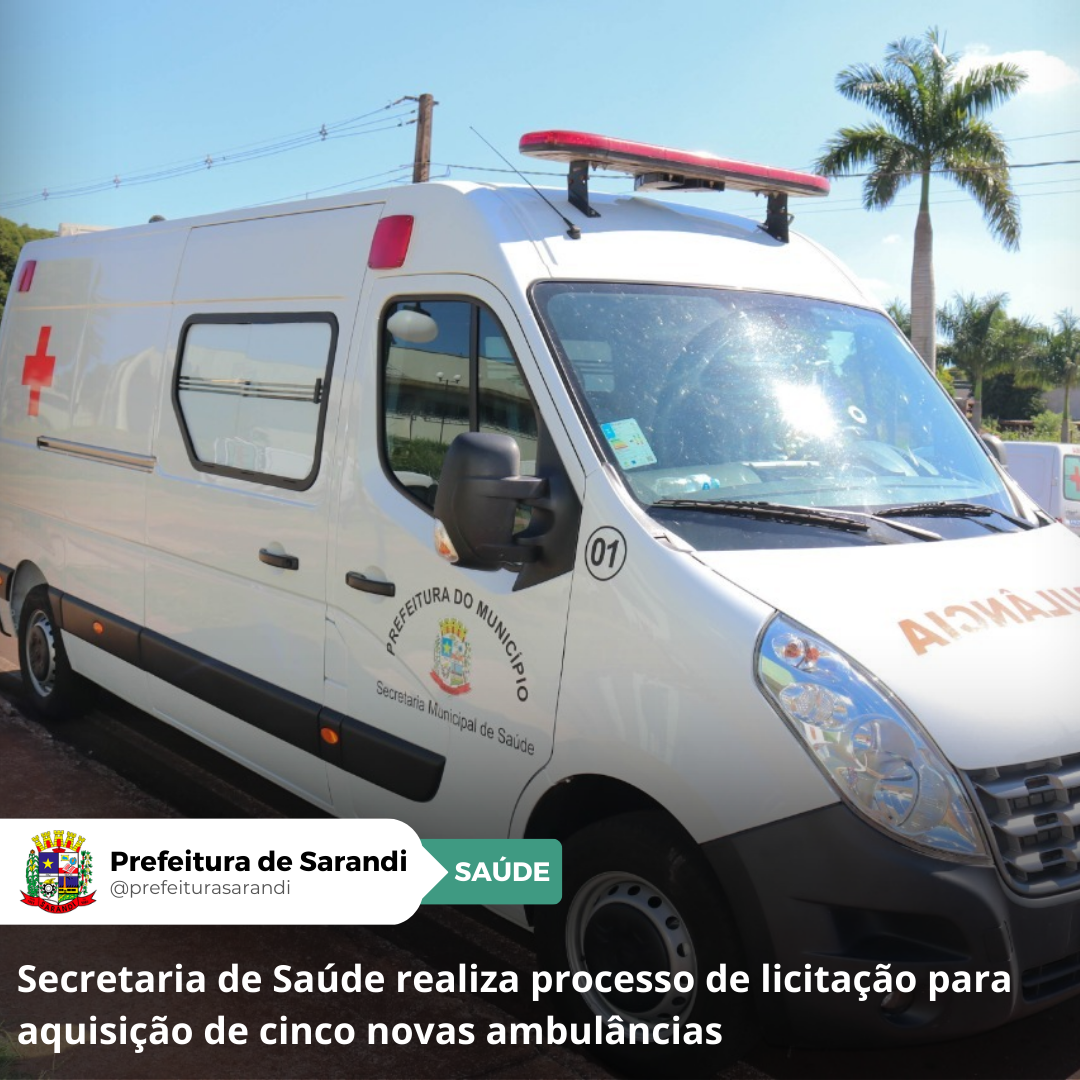 Secretaria de Saúde realiza processo de licitação para aquisição de cinco novas ambulâncias